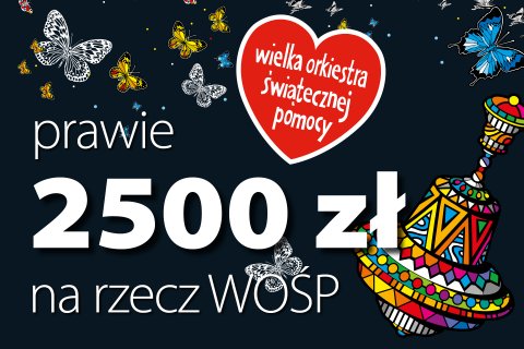 2,5 tys. złotych na WOŚP – dziękujemy!